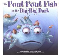 (THE POUT-POUT FISH IN THE BIG-BIG DARK) BY DIESEN, DEBORAH(AUTHOR)Hardcover Aug-2010