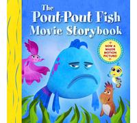 The Pout-Pout Fish Movie Storybook
