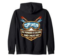 The Powder Is Calling And I Must Go Skier Ski Skiing Quote Zip Hoodie