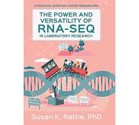 The Power and Versatility of RNA-seq in Laboratory Research