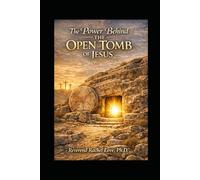 The Power Behind the Open Tomb of Jesus