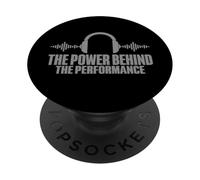 The Power behind the Performance Sound Engineer PopSockets Adhesive PopGrip