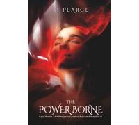 The Power Borne: A spicy contemporary witch fantasy: 1 (The Power Borne Trilogy)