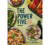 The Power Five: Essential Foods for Optimum Health