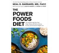 The Power Foods Diet : The Breakthrough Plan That Traps, Tames, and Burns Calories for Easy and Permanent Weight Loss