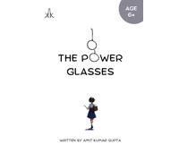 The Power Glasses: The world is full of your imagination (The Perspective)