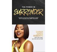 The Power in Surrender: 100 Ways to Tap into the Courage to Trust God’s Plan Over Fear, Worry, and Doubt (A 100-Day Devotional) - The Perfect Mother’s Day Gift for Christian Moms