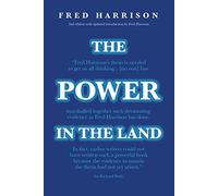 The Power In The Land: An Inquiry into Unemployment, the Profits Crisis and Land Speculation