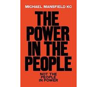 The Power In The People: How We Can Change The World (Digital original)