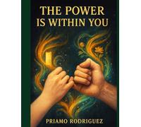 THE POWER IS WITHIN YOU: As evidenced by the placebo effect and Cognitive Therapies - 350 TC5A to unlock your response capacity (UNLOCKING, DEMYSTIFYING AND AWAKENING)