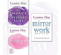 the power is within you, gratitude a way of life and mirror work collection 3 books set by louise hay - 21 days to heal your life