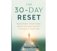 The Power of 30 Days: Unlock Your Discipline and Transform Your Life: Simple, Actionable Steps to Reprogram Your Brain for Success and Discipline