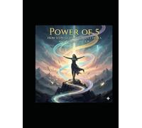 The Power of 5: How To Push Through Life's Trials and Never Give Up
