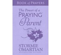 The Power of a Praying Parent Book of Prayers
