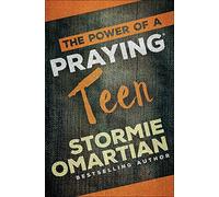 The Power of a Praying Teen