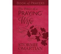 The Power of a Praying Wife Book of Prayers (Milano Softone)