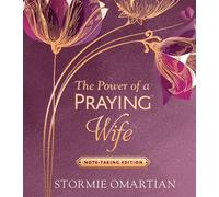 The Power of a Praying Wife Note-Taking Edition