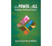 The Power of All: Building a Multivoiced Church