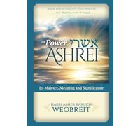 The Power of Ashrei: Its Majesty, Meaning and Significance