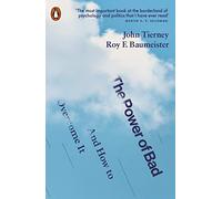 The Power of Bad: And How to Overcome It