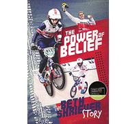 The Power of Belief : Bethany Shriever's Rise to the Top