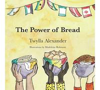 The Power of Bread