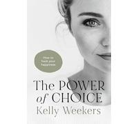 The Power of Choice: How to hack your happiness.