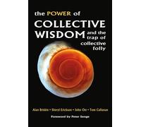 The Power of Collective Wisdom: And the Trap of Collective Folly: And the Trap of Collective Folly (AGENCY/DISTRIBUTED)