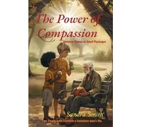 The Power of Compassion: Heroism Comes in Small Packages