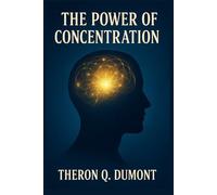 The Power of Concentration