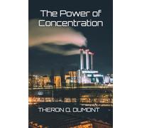 The Power of Concentration