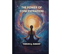 The Power of Concentration