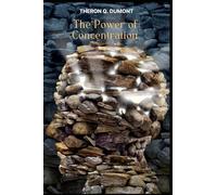 The Power of Concentration
