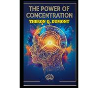 The Power of Concentration