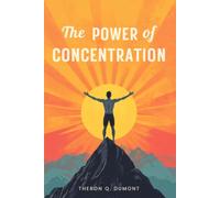 The Power of Concentration