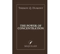 The Power of Concentration