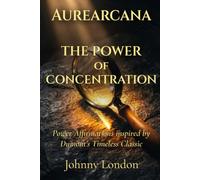 The Power of Concentration: Power Affirmations