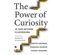 The Power of Curiosity: In and Beyond Classrooms