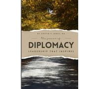 The Power of Diplomacy: Leadership That Inspires