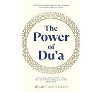 The Power of Du'a: From the Sunday Times bestselling author of Ramadan Reflections