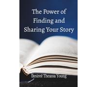 The Power of Finding and Sharing Your Story