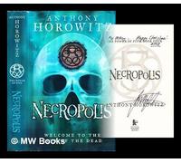 The Power of Five: Necropolis: Written by Anthony Horowitz, 2008 Edition, (1st) Publisher: Walker [Hardcover]