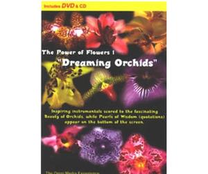 The Power of Flowers 1: "Dreaming Orchids"