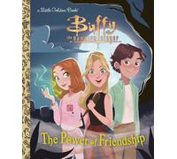 The Power of Friendship (Buffy the Vampire Slayer) by Virginia Murphy Hardcover
