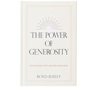 The Power of Generosity: Experiencing God's Amazing Abundance