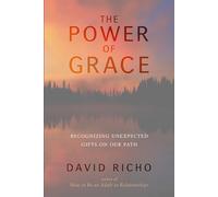 The Power of Grace: Recognizing Unexpected Gifts on Our Path