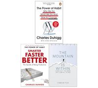 The Power of Habit, Smarter Faster Better & The Mountain Is Within 3 Books Collection Set
