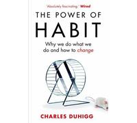 The Power of Habit: Why We Do What We Do, and How to Change.by Duhigg PB