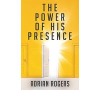 The Power of His Presence