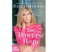 The Power Of Hope : A story of love, fear and never giving up